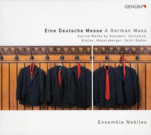 Schubert/ Heller/ Cornelius/ Ensemble Nobiles - German Mass: Sacred Works By Schubert & Cornelius
