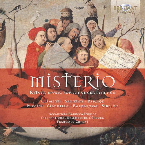 Spontini/ Berlioz/ Ciannella/ Clementi - Ritual Music for An Uncertain Age