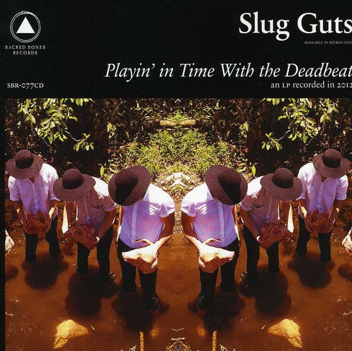 Slug Guts - Playin' In Time With The Deadbeat