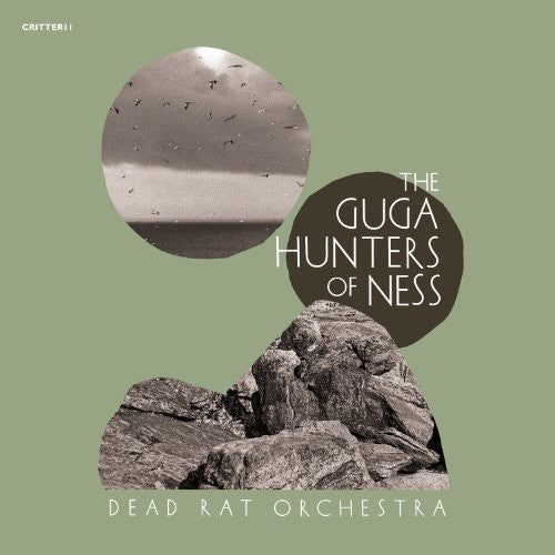 Dead Rat Orchestra - Guga Hunters of Ness
