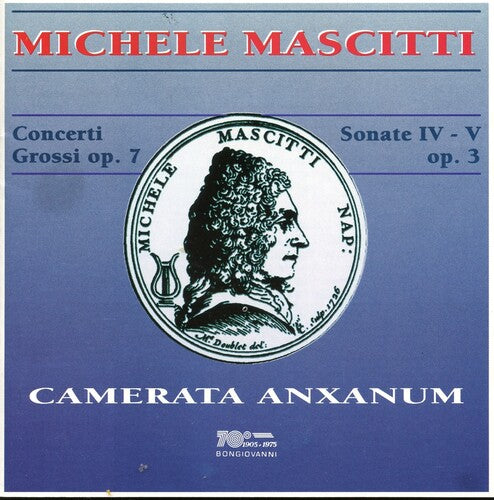 Mascitti/ Camerata Anxanum - Concerto for Violin Strings & Basso Continuo