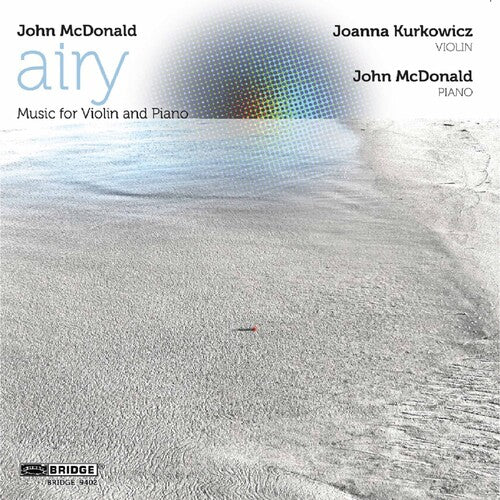 McDonald/ Kurkowicz - Airy: Music for Violin & Piano