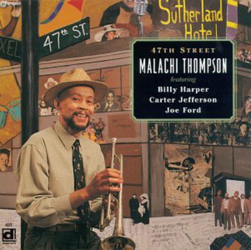 Malachi Thompson - 47th Street