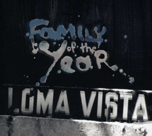 Family of the Year - Loma Vista