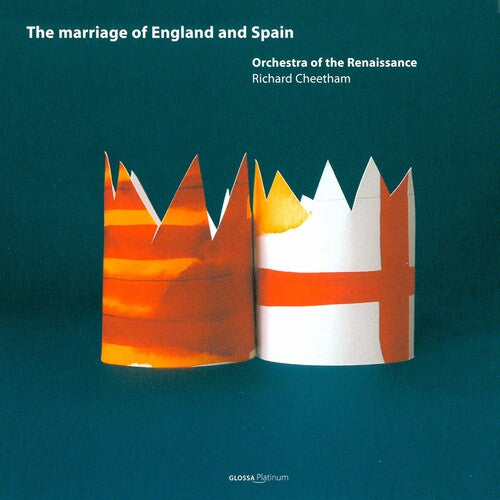 Cheetham Renaissance - Marriage of England & Spain: Phillip II & Mary