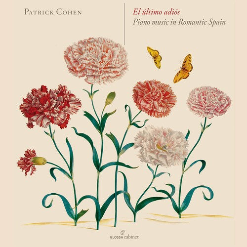 Patrick Cohen / Adalid/ Sanchez-Allu/ Quesada - Ultimo Adios: Piano Music in Romantic Spain