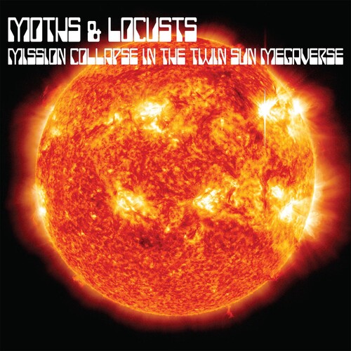 Moths & Locusts - Mission Collapse in the Twin Sun Megaverse