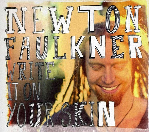 Newton Faulkner - Write It on Your Skin