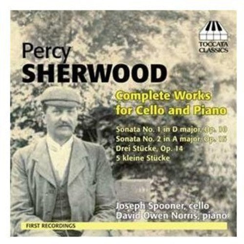 Sherwood/ Spooner/ Norris - Complete Works for Cello & Piano