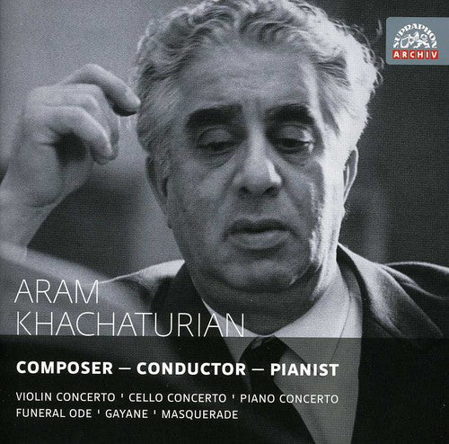 Aram Khachaturian - Composer & Conductor & Pianist