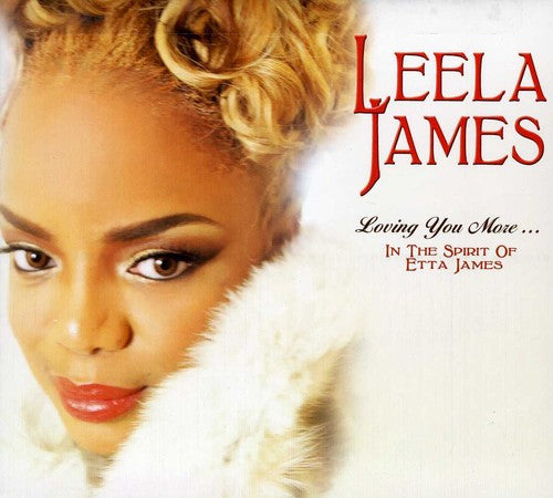 Leela James - Loving You More in the Spirit of Etta James