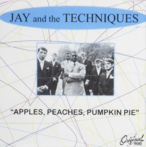 Jay & the Techniques - Apples Peaches Pumpkin Pie / Best of
