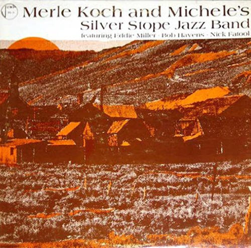 Merle Koch - Merle Koch and Michelle's Silver Stope Band