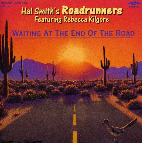 Hal Smith Roadrunners - Waiting at the End of the Road