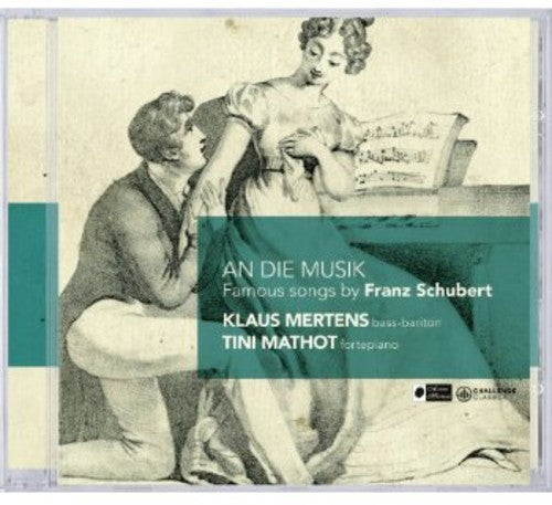 Schubert/ Mathot/ Mertens - An Die Musik: Famous Songs