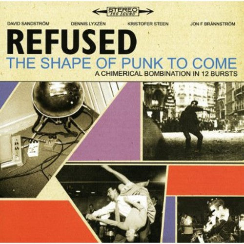 Refused - Shape of Punk to Come
