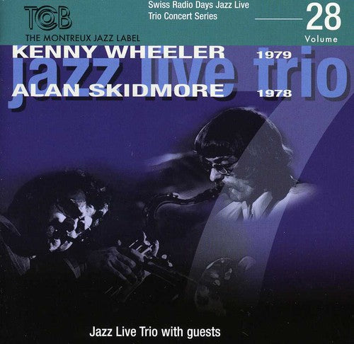 Kenny Wheeler & Alan Skidmore - Swiss Radio Days Jazz Series, Vol. 28