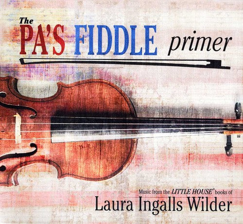 Pa's Fiddle Primer/ Various - Pa's Fiddle Primer