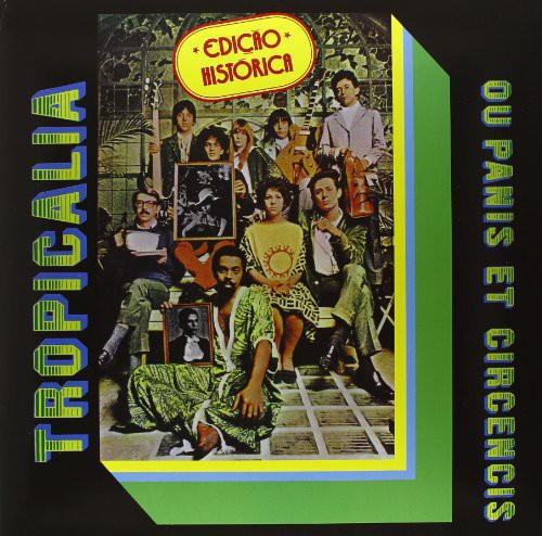 Tropicalia - Ou Panis Et Circencis