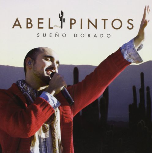 Abel Pintos - Sueno Dorado