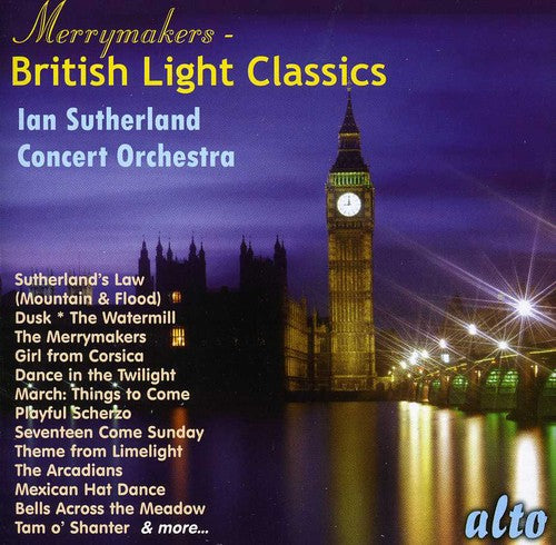 Iain Sutherland Concert Orchestra Iain - Merrymakers: British Light Classics