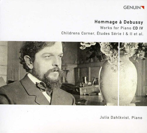 Julia Dahlkvist - Hommage a Debussy: Works for Piano 4