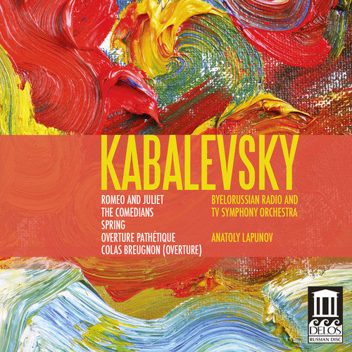 Kabalevsky/ Byelorussian Radio & TV Sym Orch - Kabalevsky