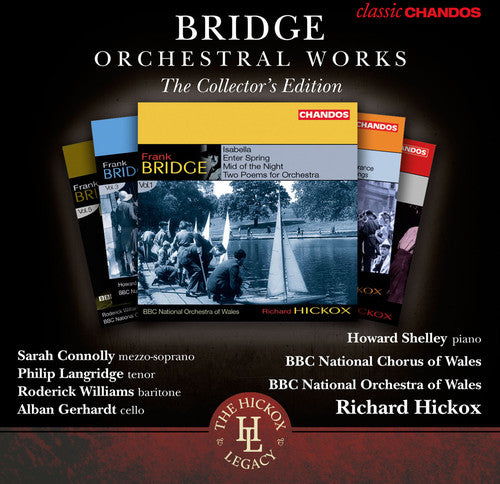 Richard Hickox - Bridge Orchestral Works Collectors Edition 1-6
