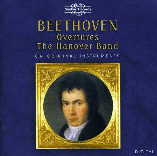 Beethoven/ Hanover Band/ Goodman - Overtures