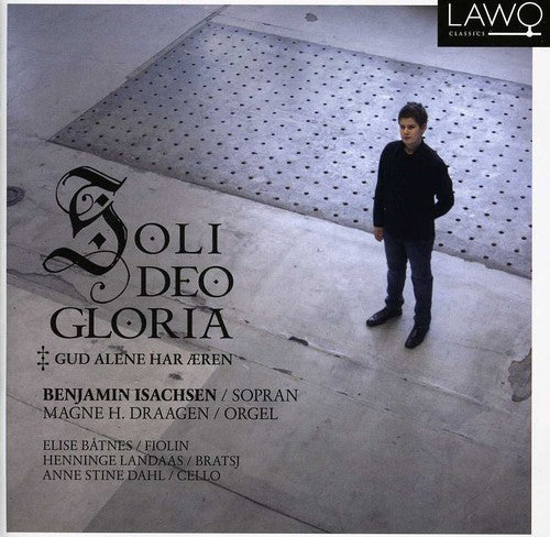 Isachsen/ Draagen/ Batnes/ Landaas - Soli Deo Gloria