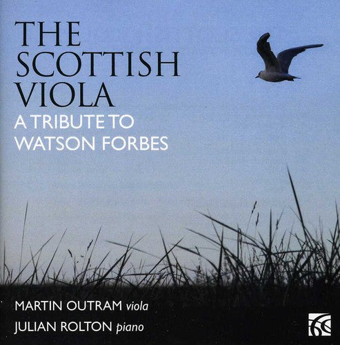 Outram/ Rolton/ Nardini/ Richardson - Scottish Viola: A Tribute to Watson Forbes