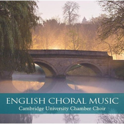 Cambridge University Chamber Choir - English Song Cycles