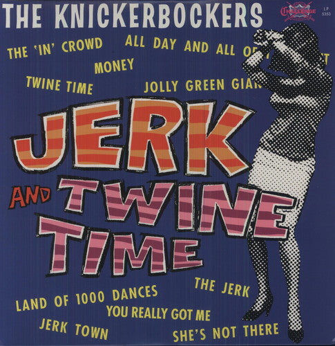 The Knickerbockers - Jerk and Twine Time