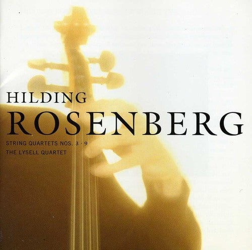 Rosenberg/ Lysell Quartet - String Quartets 3 & 9