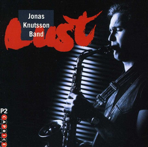 Jonas Knutsson - Lust
