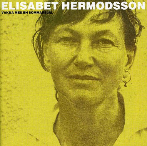 Elisabet Hermodsson - Vakna Med en Sommarsjael