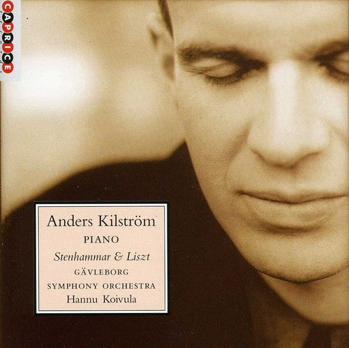 Kilstrom/ Stenhammar/ Liszt - Stenhammar & Liszt