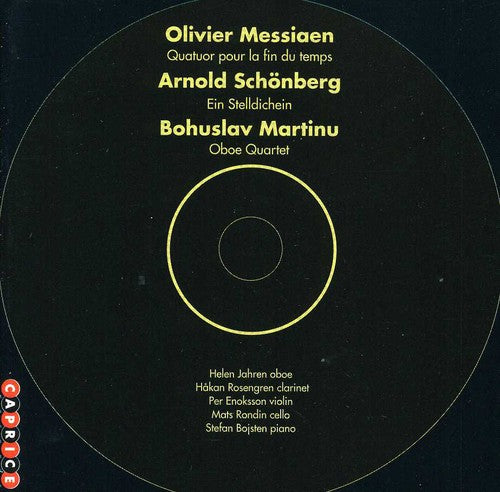 Messiaen/ Schoenberg/ Martinu - Quartet for End of Time / Stelldichein / Oboe QT