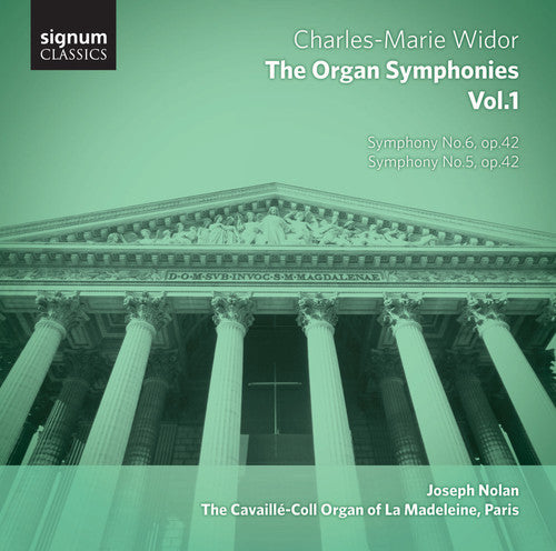 Widor/ Nolan - Complete Organ Symphonis 1