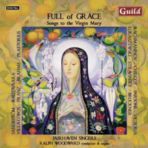 Rachmaninov/ Parsons/ Franz/ Woodward - Full of Grace - Songs to the Virgin Mary