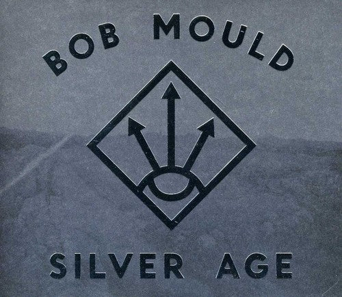 Bob Mould - Silver Age