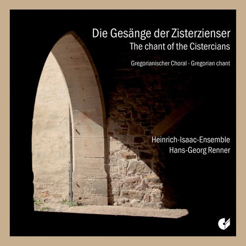 Renner/ Heinrich-Isaac-Ensemble - Chants of Cistercians
