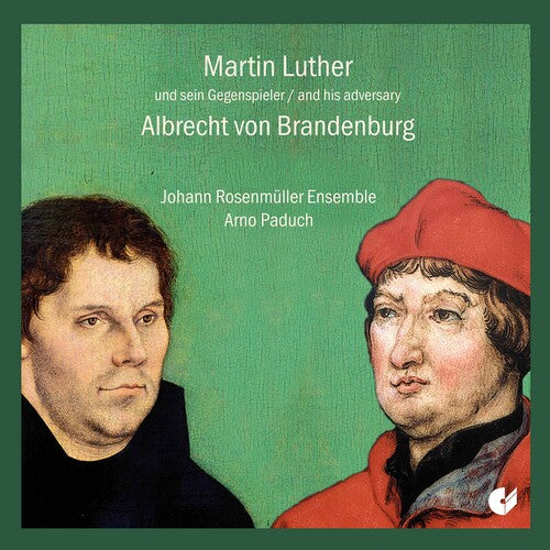 Luther/ Paduch/ Rosenmueller Ensemble - Luther & His Adversary