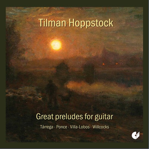 Villa-Lobos/ Hoppstock - Great Preludes for Guitar