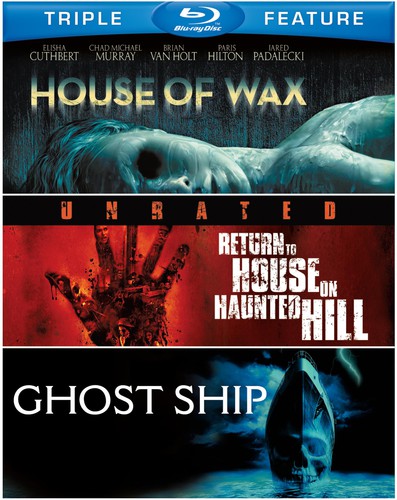 House of Wax / Return to House on Haunted Hill / Ghost Ship
