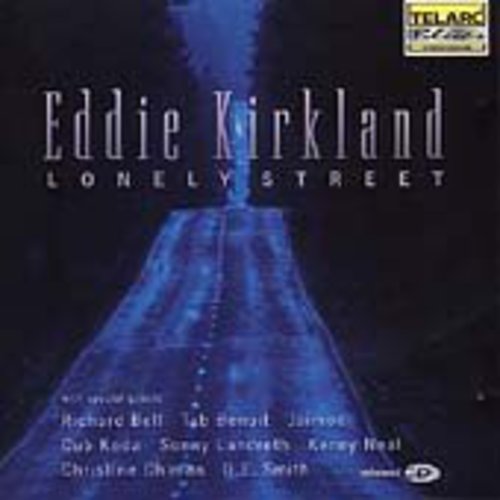 Eddie Kirkland - Lonely Street