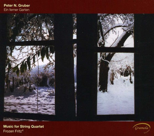Gruber/ Frozen Fritz4/ Jenner/ Abraham - Ein Ferner Garten: Music for String Quartet