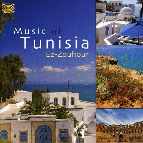 Ez-Zouhour - Music of Tunisia