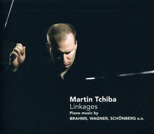 Tchiba/ Brahms/ Wagner/ Liszt/ Lachenmann - Linkages: Piano Music By Brahms Wagner Schonberg