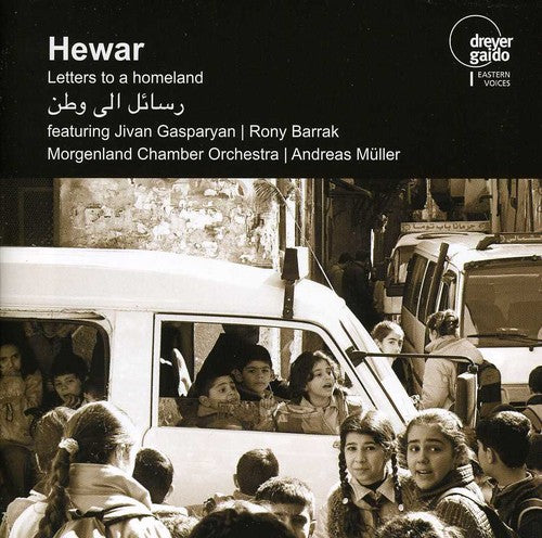 Hewar/ Morgenland Chamber Orch/ Gasparyan - Letters to a Homeland